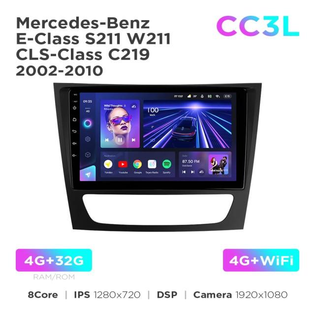Radio samochodowe do Mercedes-Benz E-Class S211 W211 2002-2009 / CLS-Class C219 2004-2010 Teyes CC3L 4+32 Gb 9"