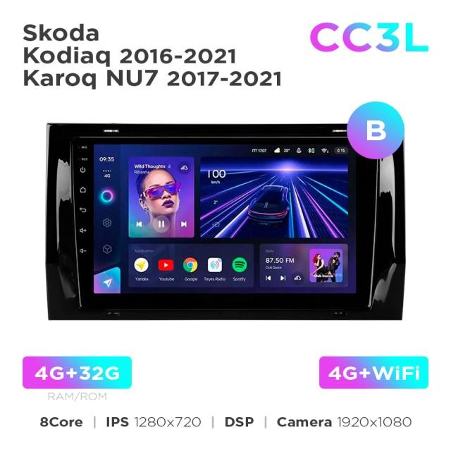 Radio samochodowe do Skoda Kodiaq 2016-2021 / Karoq NU7 2017-2021 (B) Teyes CC3L 4+32 Gb 9"