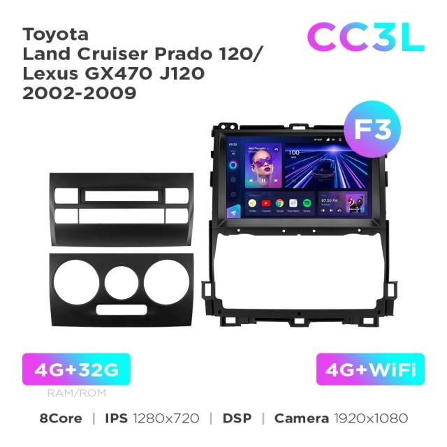 Radio samochodowe do Toyota Land Cruiser Prado 120 / Lexus GX470 J120 2002-2009 (F3) Teyes CC3L 4+32 Gb 9"